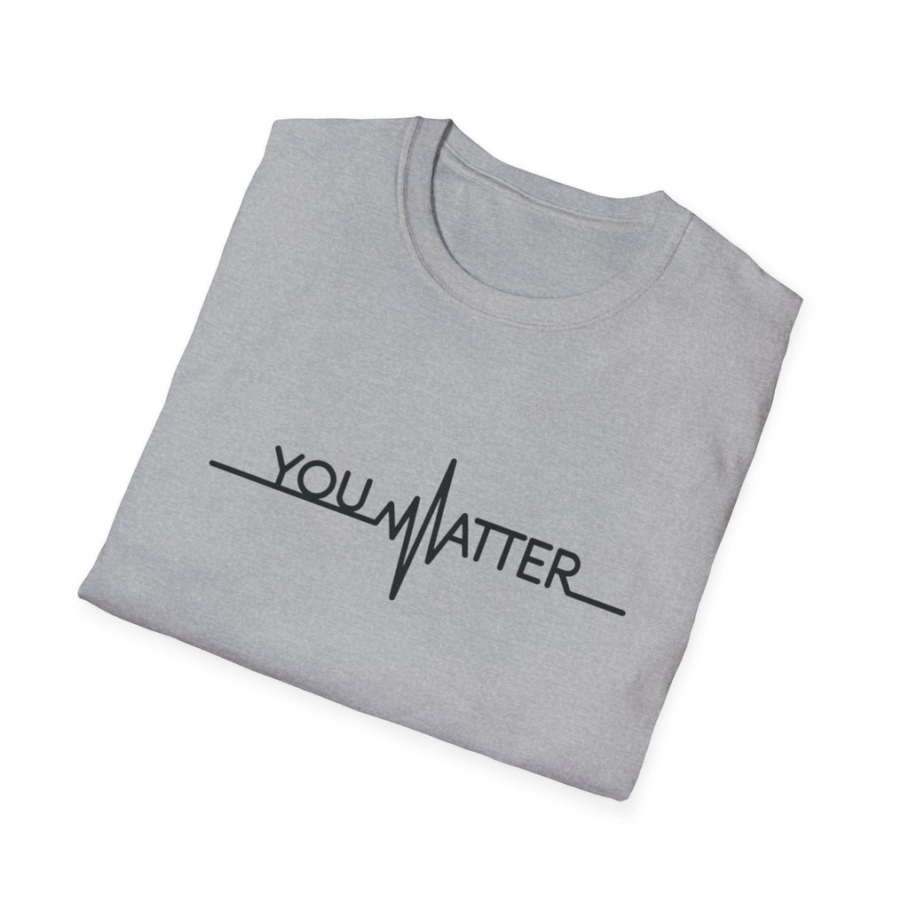 You Matter Unisex Softstyle T-Shirt - Inspirational Heartbeat Design