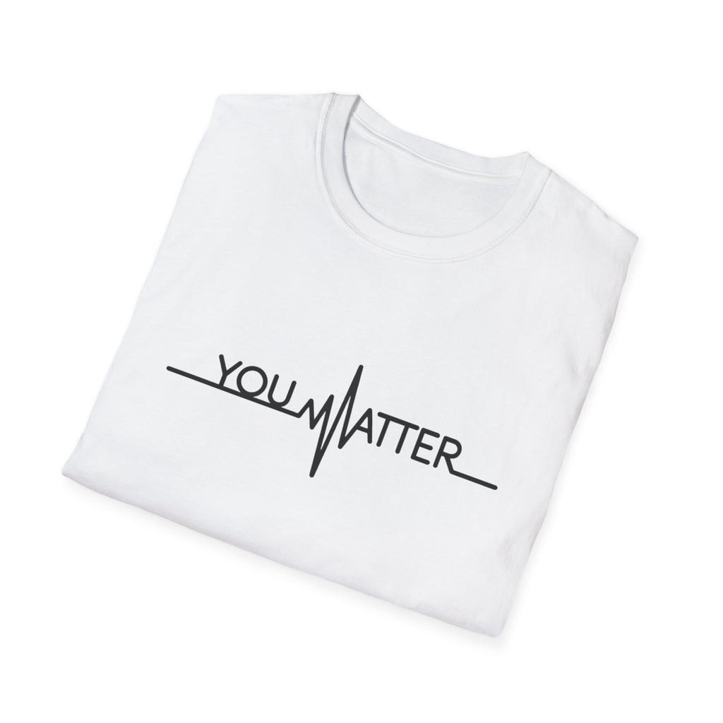 You Matter Unisex Softstyle T-Shirt - Inspirational Heartbeat Design