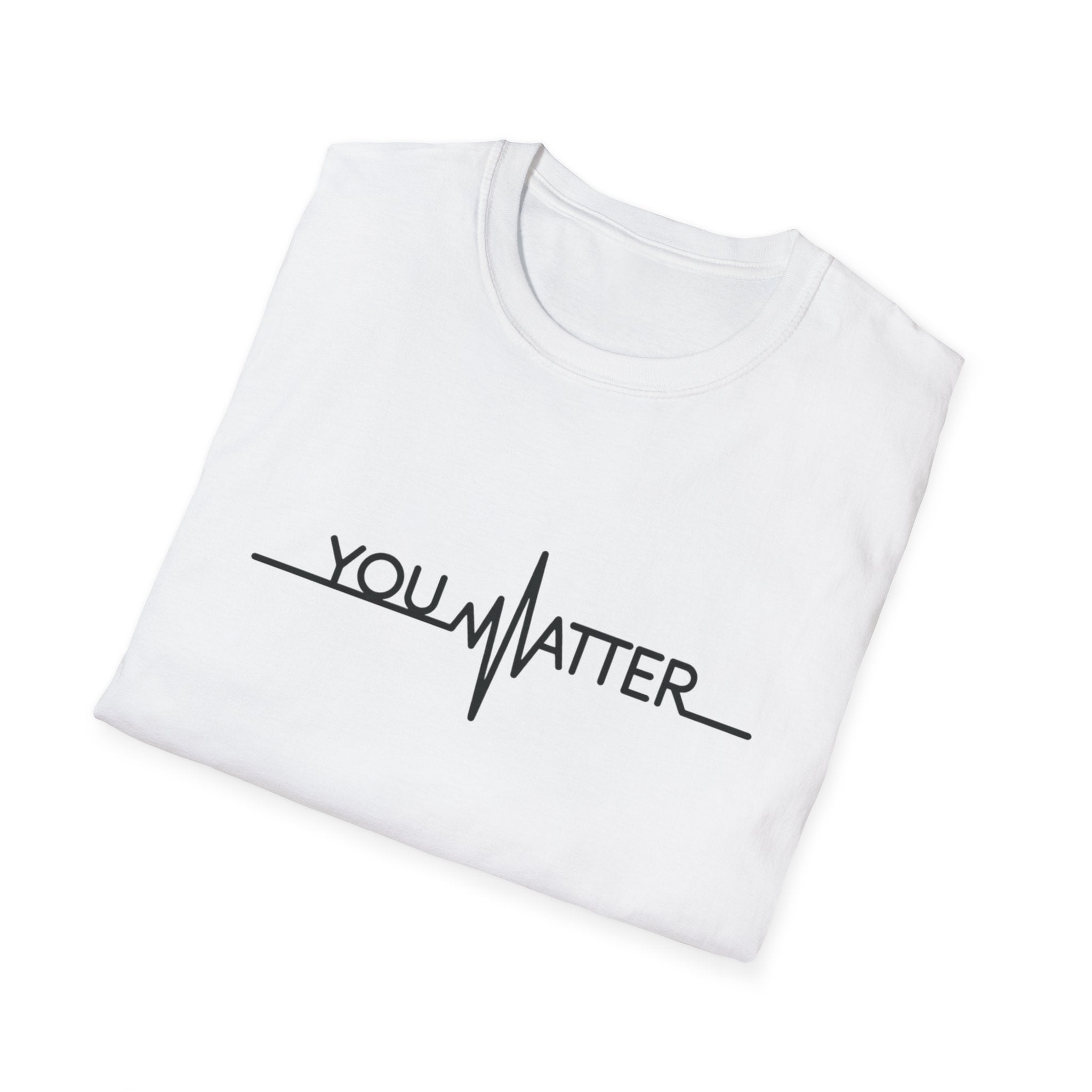 You Matter Unisex Softstyle T-Shirt - Inspirational Heartbeat Design