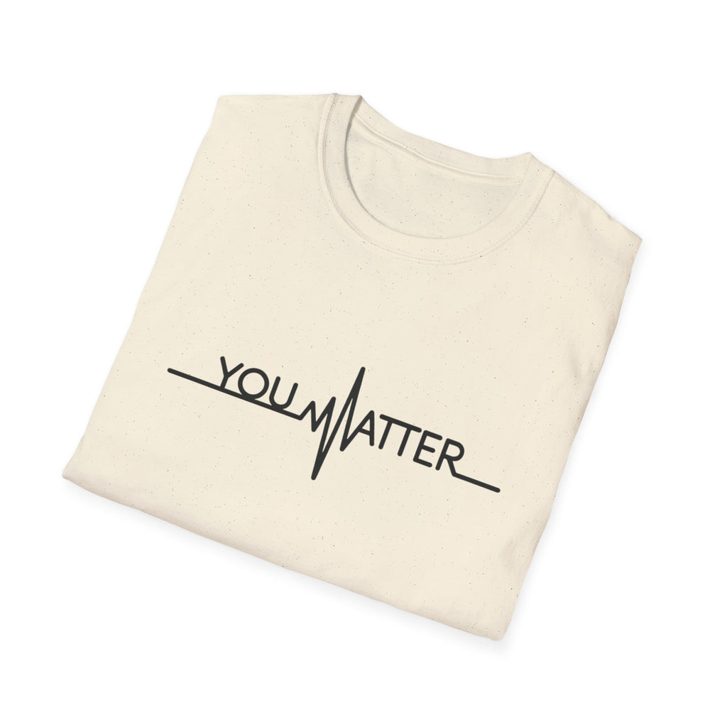 You Matter Unisex Softstyle T-Shirt - Inspirational Heartbeat Design