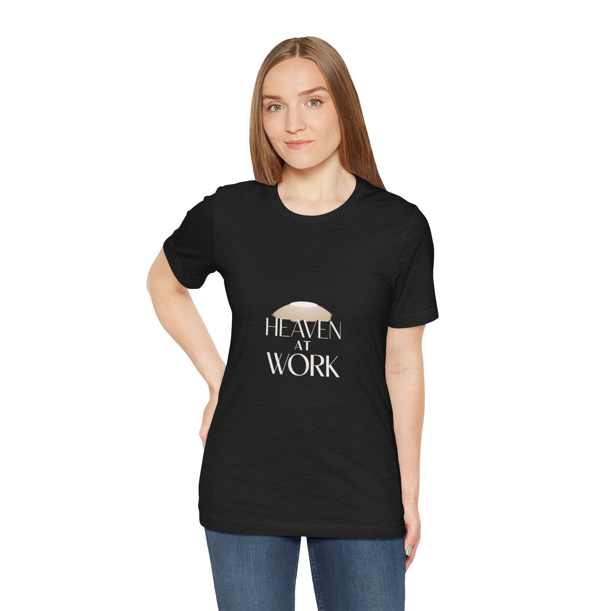 Heaven at Work Women's Jersey T-Shirt