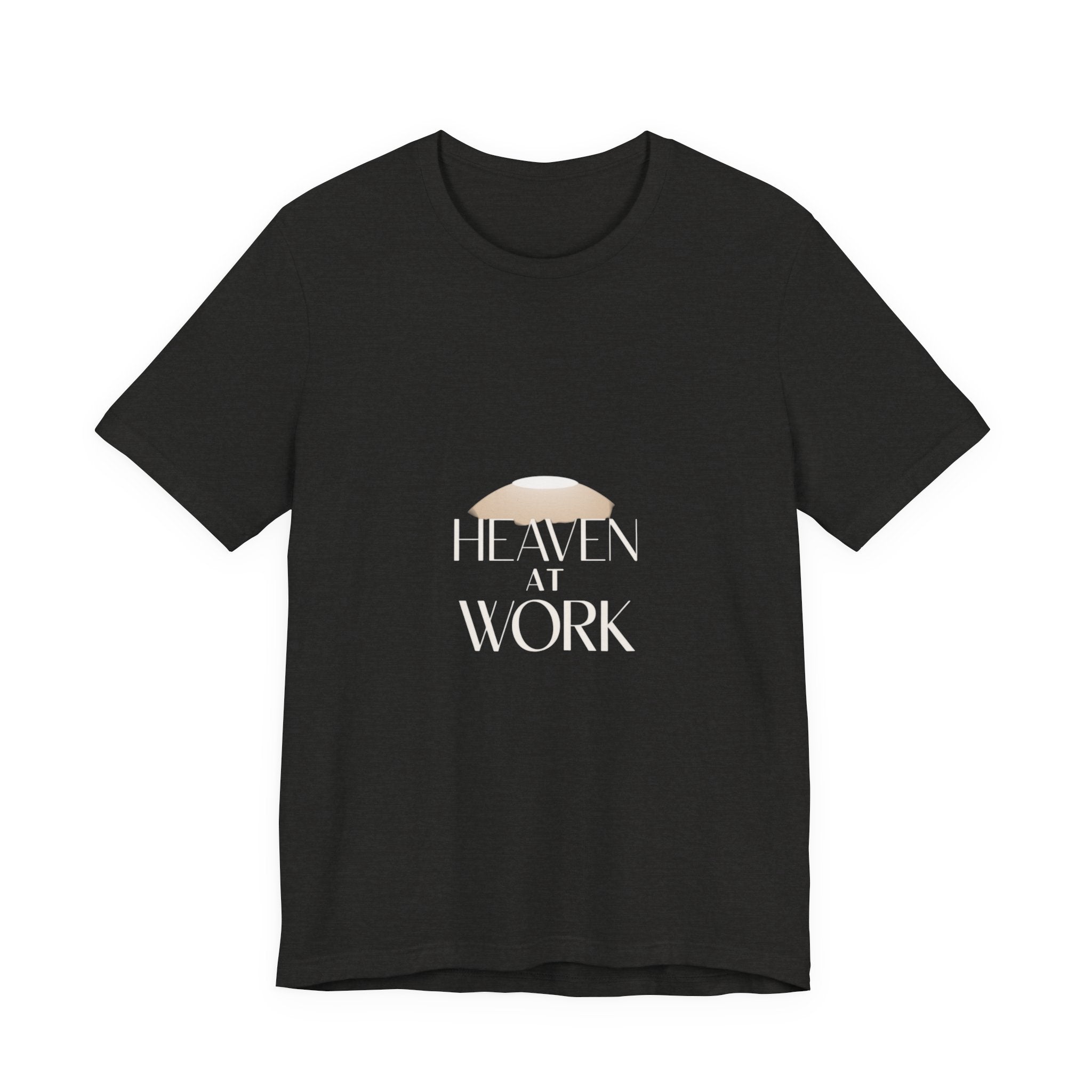 Heaven at Work Women's Jersey T-Shirt