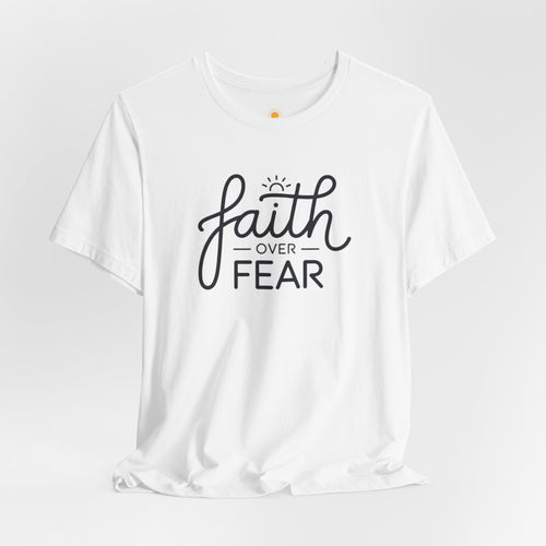 Faith Over Fear Women's Jersey T-Shirt